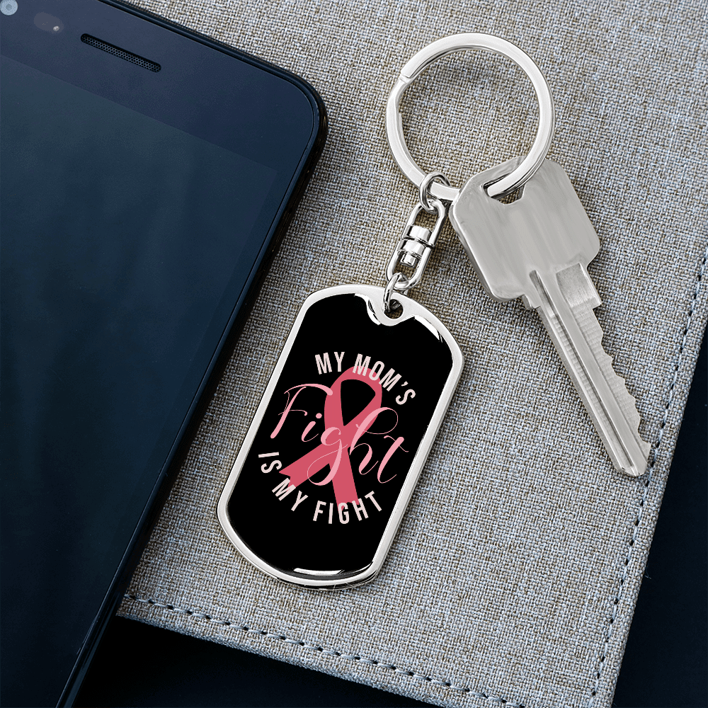 To My Wife  My Mom's Fight is My Fight Keychain Stainless Steel or 18k Gold Dog Tag Keyring - Dog Tag with Swivel Keychain