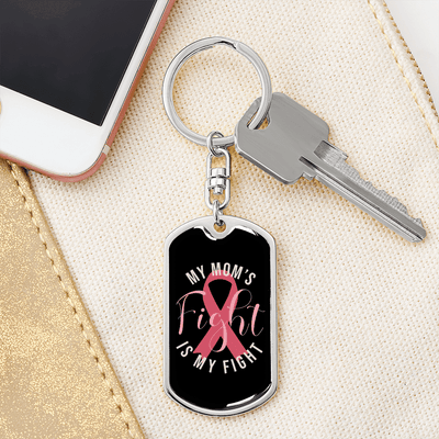 To My Wife  My Mom's Fight is My Fight Keychain Stainless Steel or 18k Gold Dog Tag Keyring - Dog Tag with Swivel Keychain
