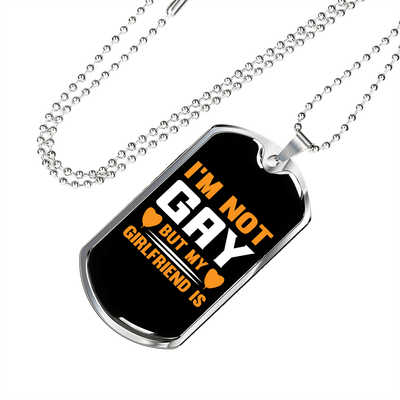 To My Girlfriend I'm Not Gay Yellow Necklace Stainless Steel or 18k Gold Dog Tag 24" Chain - Luxury Love Messages Dog Tag Gifts For Man, Woman