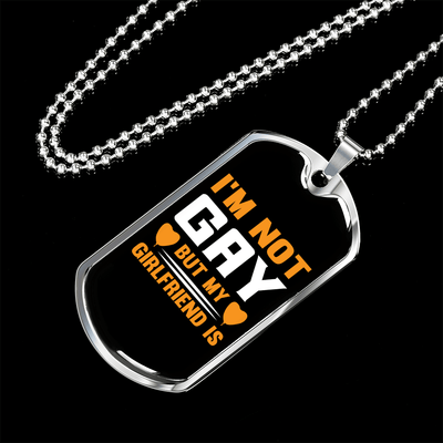 To My Girlfriend I'm Not Gay Yellow Necklace Stainless Steel or 18k Gold Dog Tag 24" Chain - Luxury Love Messages Dog Tag Gifts For Man, Woman