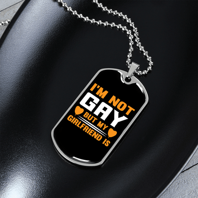 To My Girlfriend I'm Not Gay Yellow Necklace Stainless Steel or 18k Gold Dog Tag 24" Chain - Luxury Love Messages Dog Tag Gifts For Man, Woman