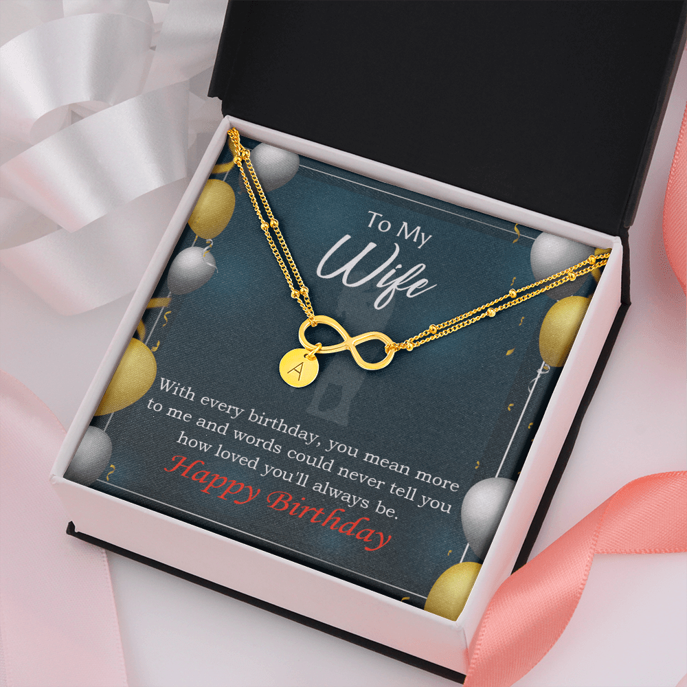 To My Wife Every Birthday Infinity Bracelet With Initial Charms - Infinity Bracelet