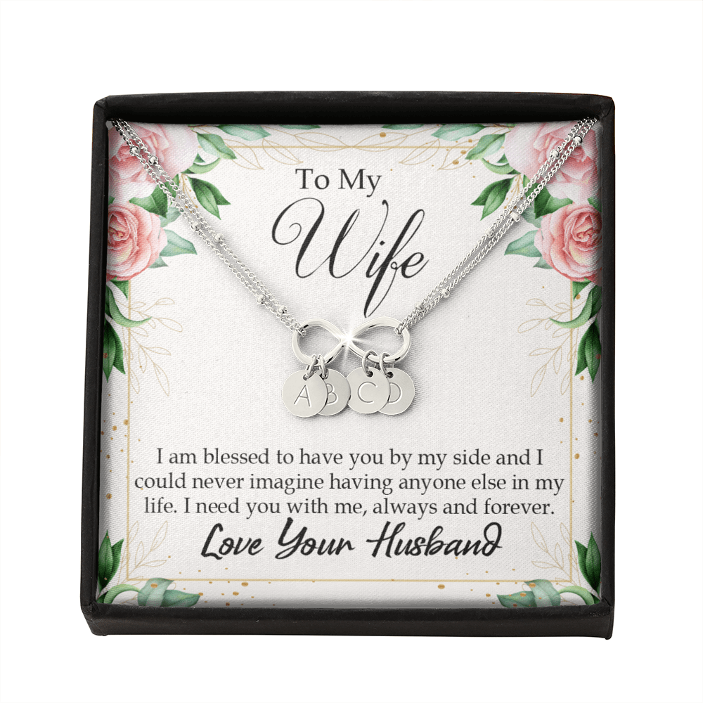 To My Wife I Am Blessed To Have You Infinity Bracelet With Initial Charms - Infinity Bracelet