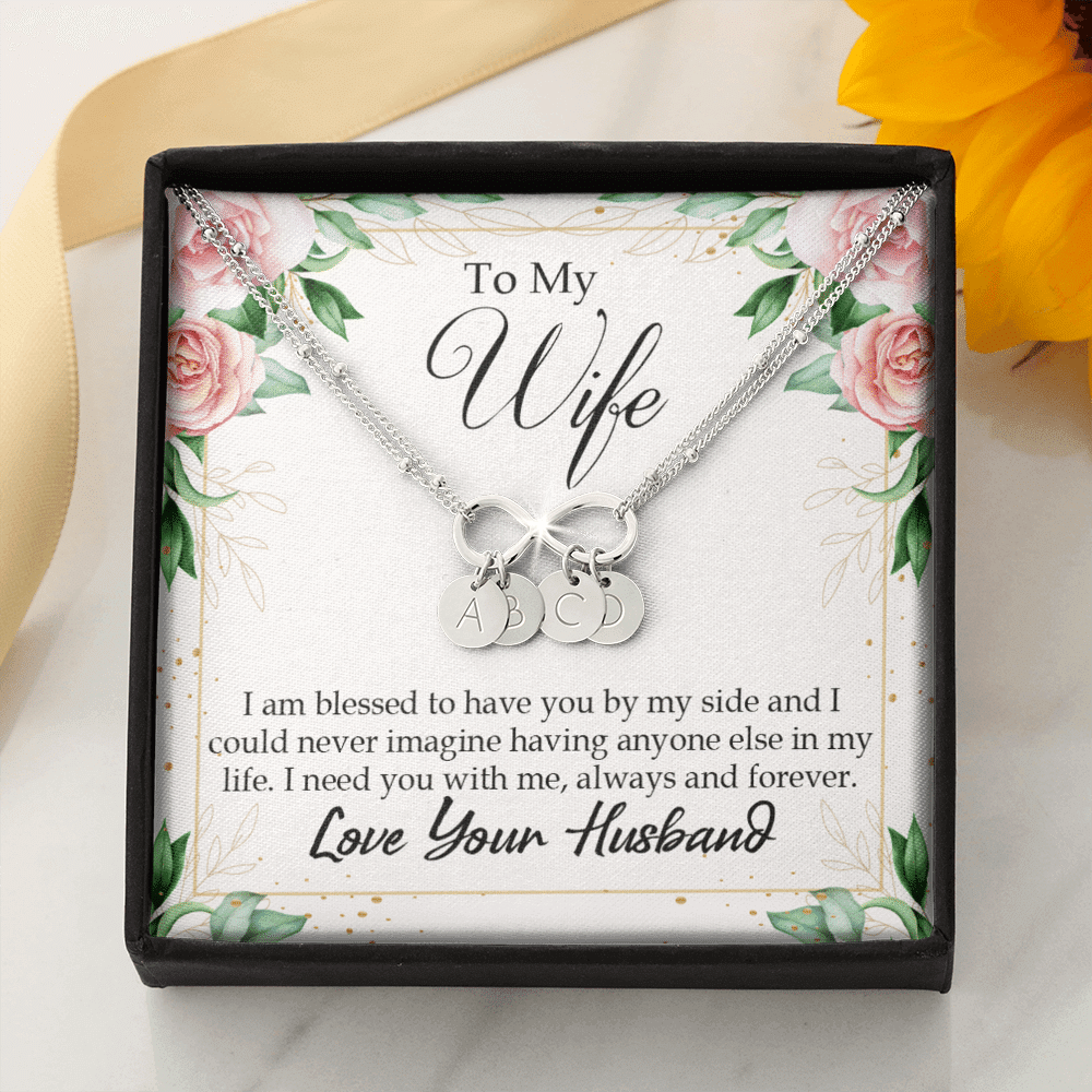 To My Wife I Am Blessed To Have You Infinity Bracelet With Initial Charms - Infinity Bracelet