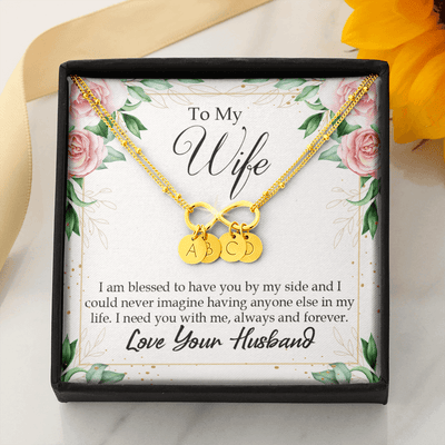 To My Wife I Am Blessed To Have You Infinity Bracelet With Initial Charms - Infinity Bracelet
