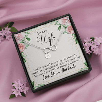 To My Wife I Am Blessed To Have You Infinity Bracelet With Initial Charms - Infinity Bracelet