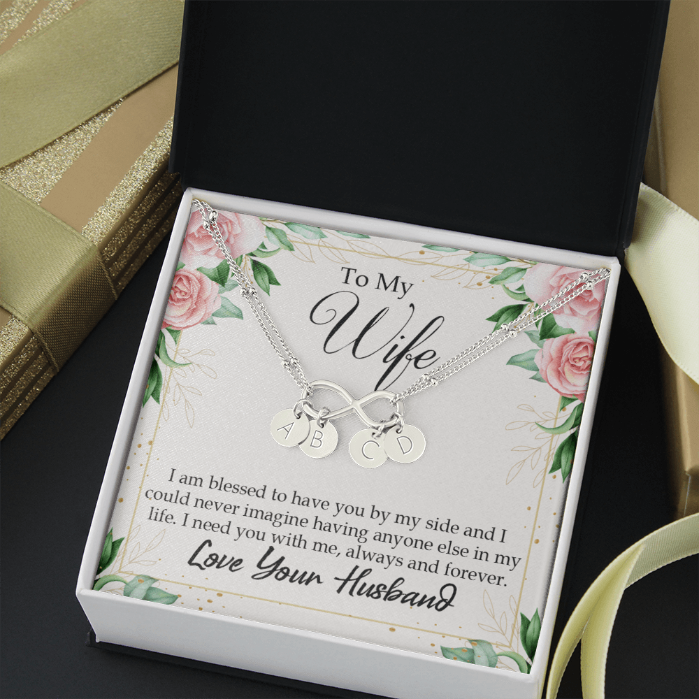 To My Wife I Am Blessed To Have You Infinity Bracelet With Initial Charms - Infinity Bracelet