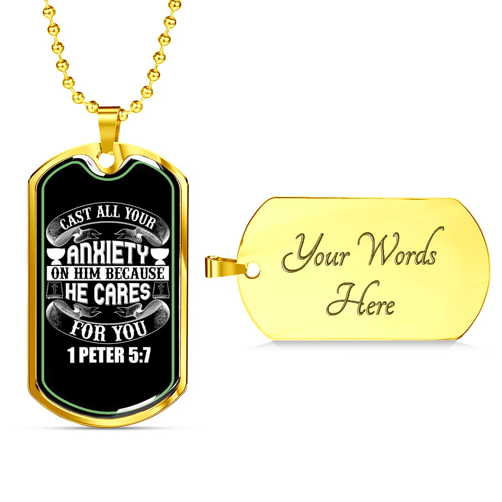 Anxiety On Him 1 Peter 5:7 Necklace Dog Tag 24" - Luxury Love Messages Dog Tag Gifts For Him