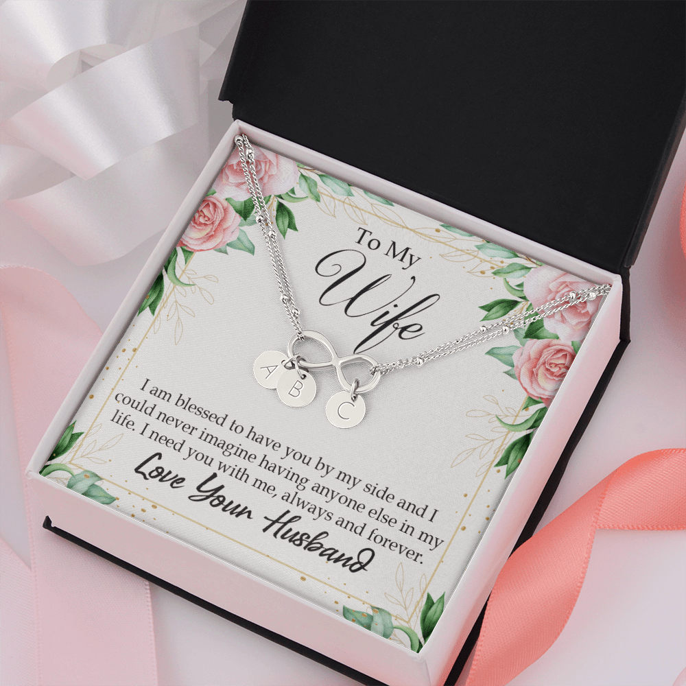 To My Wife I Am Blessed To Have You Infinity Bracelet With Initial Charms - Infinity Bracelet