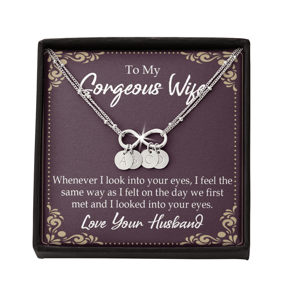 To My Wife Whenever I Look Into Your Eyes Infinity Bracelet With Initial Charms - Infinity Bracelet