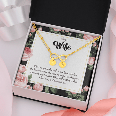 To My Wife Have Each Other Infinity Bracelet With Initial Charms - Infinity Bracelet