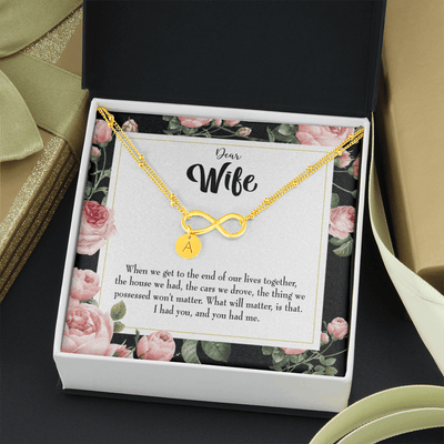 To My Wife Have Each Other Infinity Bracelet With Initial Charms - Infinity Bracelet