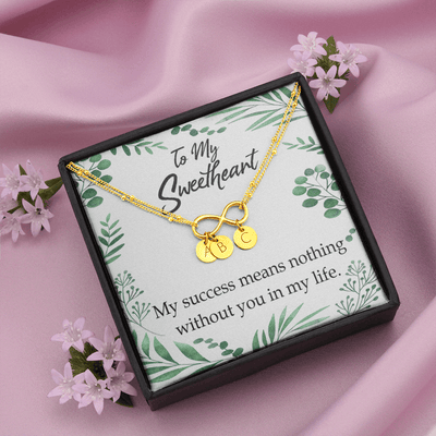 To My Wife My Success Means Nothing Without You Infinity Bracelet With Initial Charms - Infinity Bracelet