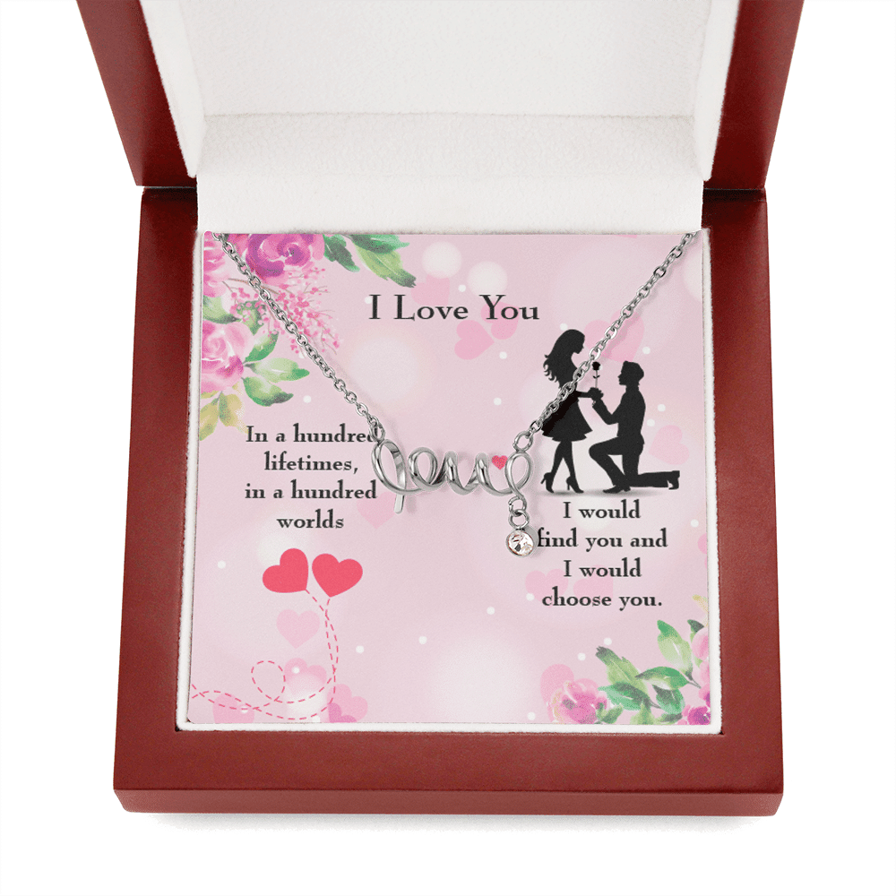 To My Wife Girlfriend Choose You Love Necklace Message Card Stainless Steel or 18k Gold - Love Script Necklace