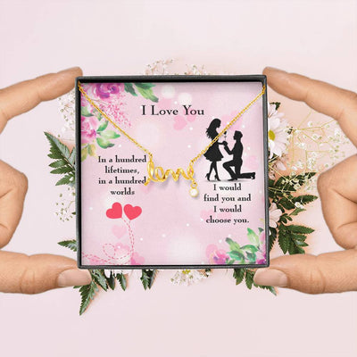 To My Wife Girlfriend Choose You Love Necklace Message Card Stainless Steel or 18k Gold - Love Script Necklace