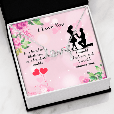 To My Wife Girlfriend Choose You Love Necklace Message Card Stainless Steel or 18k Gold - Love Script Necklace