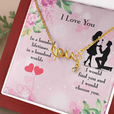 To My Wife Girlfriend Choose You Love Necklace Message Card Stainless Steel or 18k Gold - Love Script Necklace