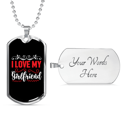 To My Girlfriend I Love My Girlfriend Red and White Necklace Stainless Steel or 18k Gold Dog Tag 24" Chain - Luxury Love Messages Dog Tag Gifts For Man, Woman