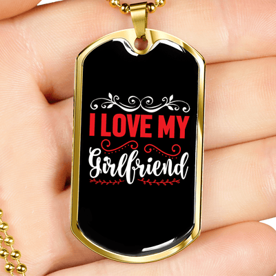 To My Girlfriend I Love My Girlfriend Red and White Necklace Stainless Steel or 18k Gold Dog Tag 24" Chain - Luxury Love Messages Dog Tag Gifts For Man, Woman