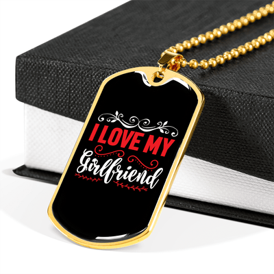 To My Girlfriend I Love My Girlfriend Red and White Necklace Stainless Steel or 18k Gold Dog Tag 24" Chain - Luxury Love Messages Dog Tag Gifts For Man, Woman