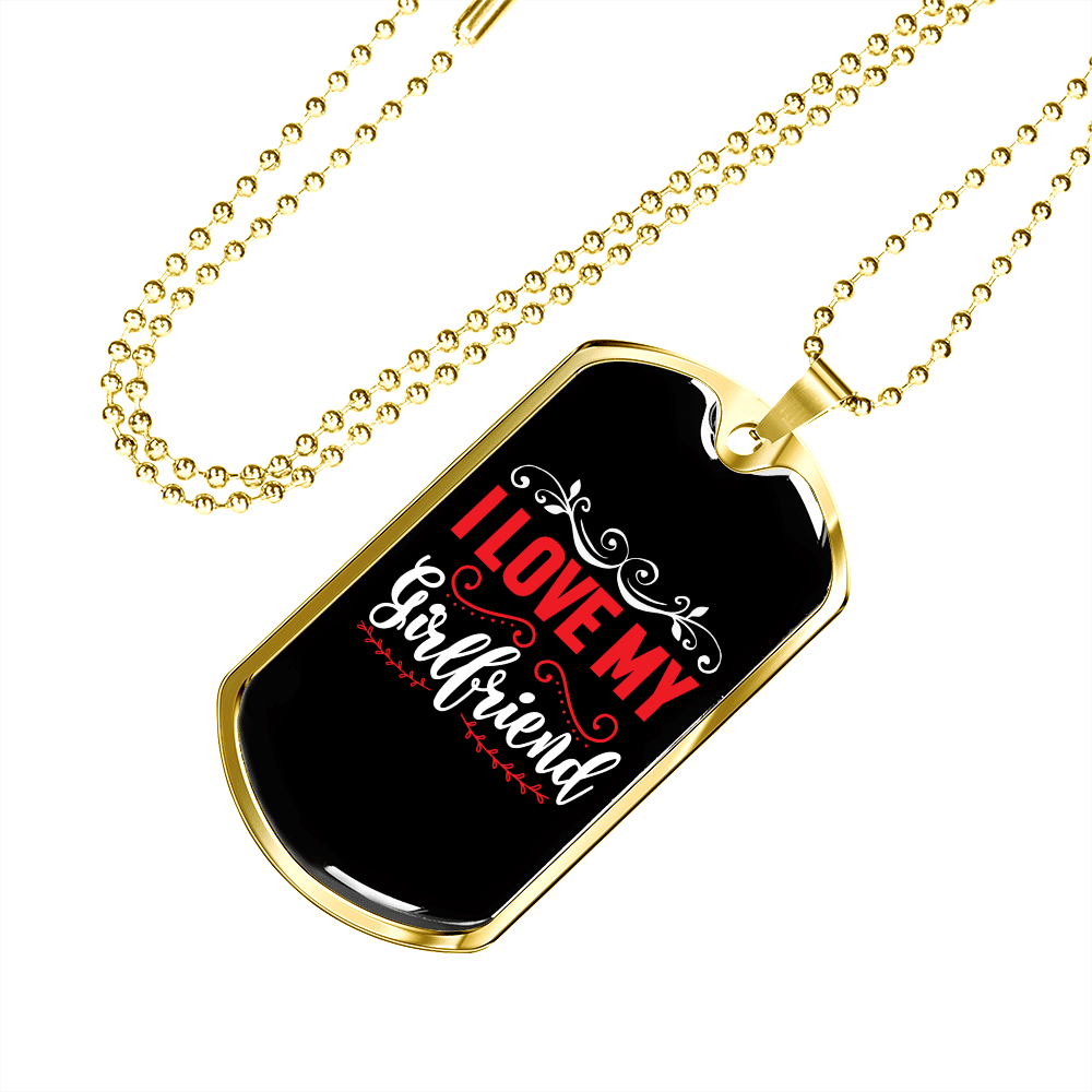 To My Girlfriend I Love My Girlfriend Red and White Necklace Stainless Steel or 18k Gold Dog Tag 24" Chain - Luxury Love Messages Dog Tag Gifts For Man, Woman