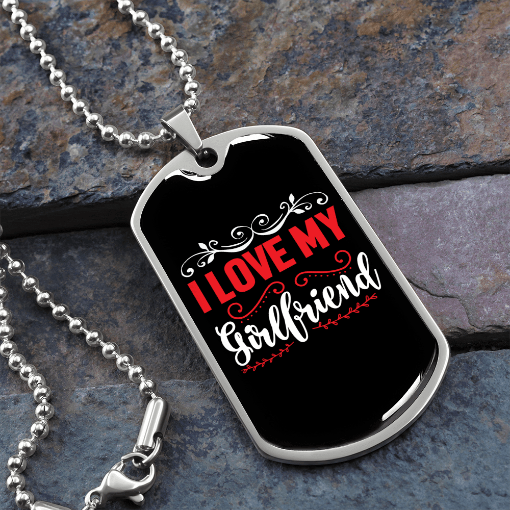 To My Girlfriend I Love My Girlfriend Red and White Necklace Stainless Steel or 18k Gold Dog Tag 24" Chain - Luxury Love Messages Dog Tag Gifts For Man, Woman