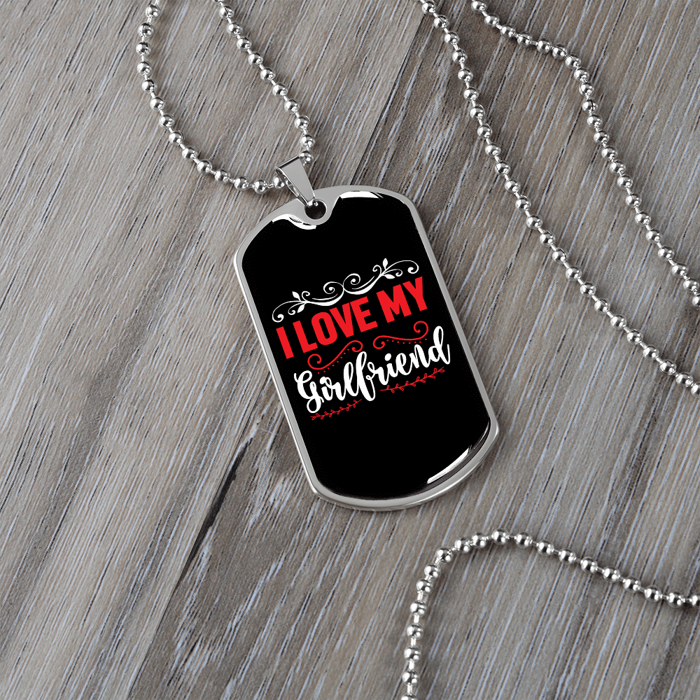 To My Girlfriend I Love My Girlfriend Red and White Necklace Stainless Steel or 18k Gold Dog Tag 24" Chain - Luxury Love Messages Dog Tag Gifts For Man, Woman