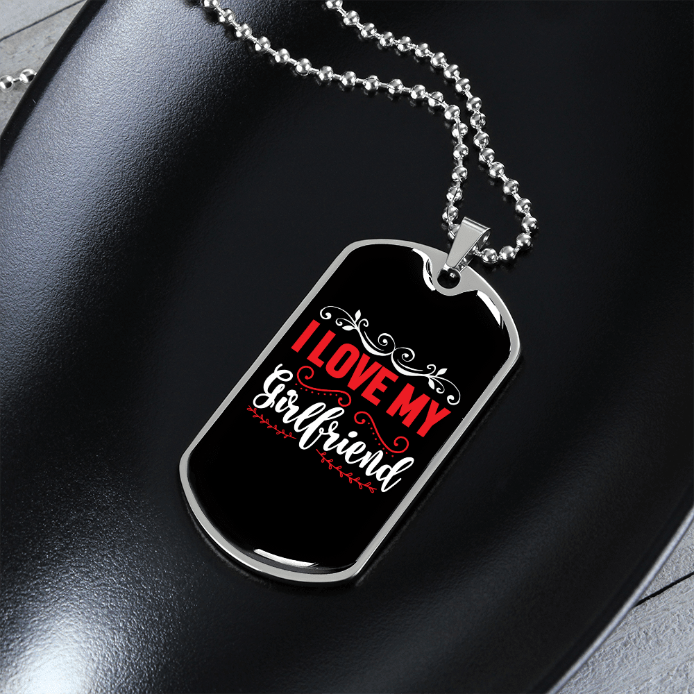 To My Girlfriend I Love My Girlfriend Red and White Necklace Stainless Steel or 18k Gold Dog Tag 24" Chain - Luxury Love Messages Dog Tag Gifts For Man, Woman