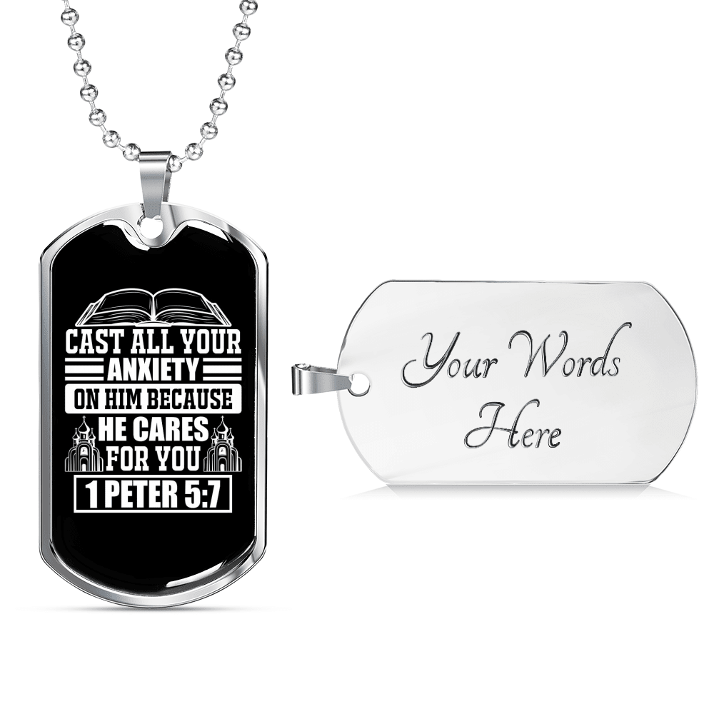 Because He Cares 1 Peter 5:7 Necklace Dog Tag 24" - Luxury Love Messages Dog Tag Gifts For Him