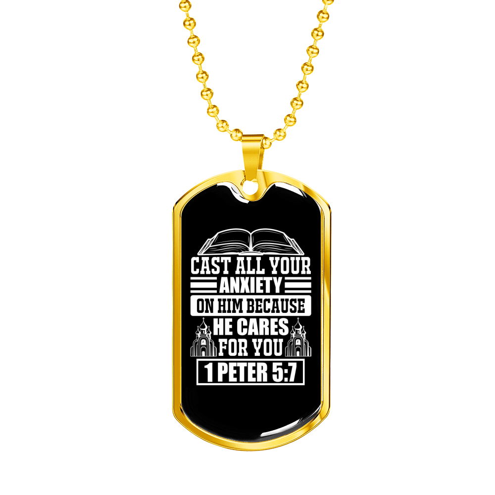 Because He Cares 1 Peter 5:7 Necklace Dog Tag 24" - Luxury Love Messages Dog Tag Gifts For Him