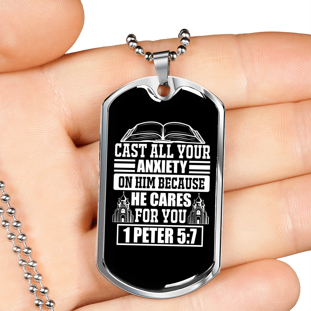 Because He Cares 1 Peter 5:7 Necklace Dog Tag 24" - Luxury Love Messages Dog Tag Gifts For Him