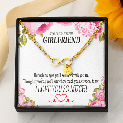 To My Girlfriend Your Special Infinity Bracelet With Initial Charms - Infinity Bracelet