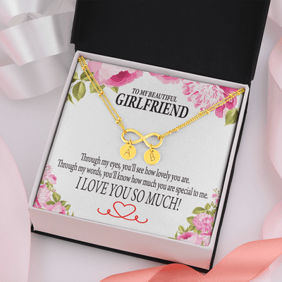 To My Girlfriend Your Special Infinity Bracelet With Initial Charms - Infinity Bracelet