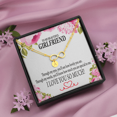 To My Girlfriend Your Special Infinity Bracelet With Initial Charms - Infinity Bracelet