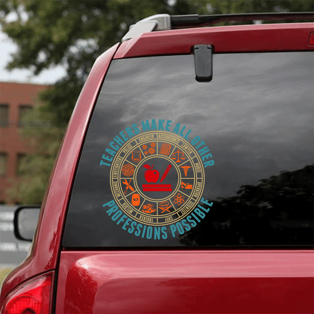 Teachers Make All Other Sticker, Car Decal For Window & Bumper