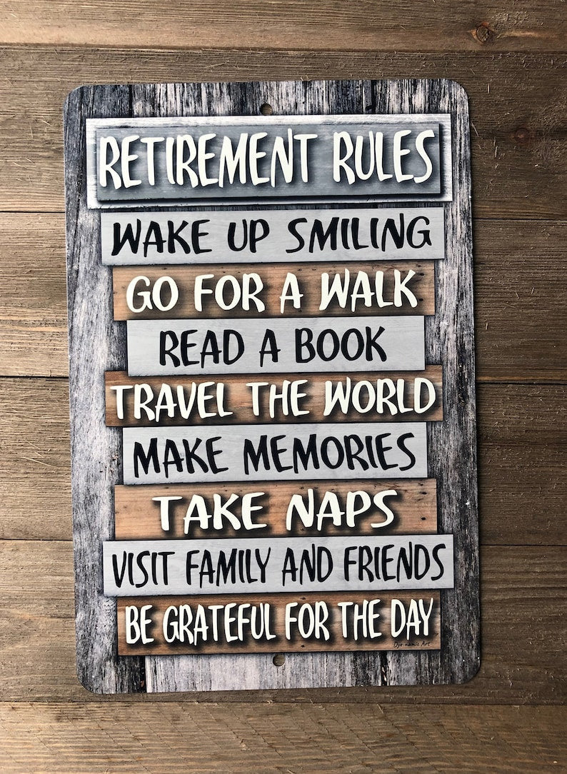 Retirement Rules - Metal Sign - Home Decor - Retirement Gift - Hanging Wall Decor - Indoor/Outdoor Sign