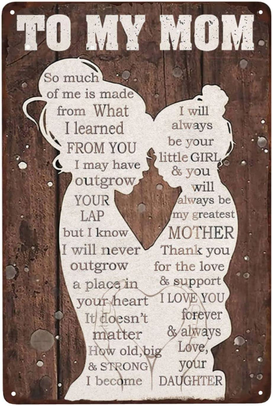 To My Mom Vintage Metal Tin Sign Gift for Mom from Daughter Birthday Gift for Mom Print Wall Art Novelty Tin Metal Sign Plaque