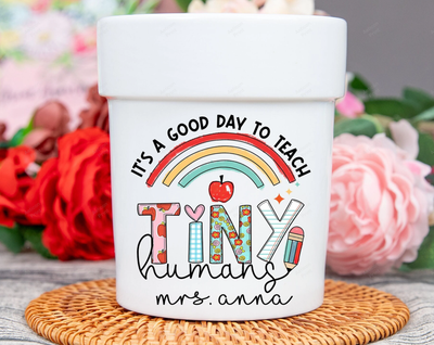 It's a good day to teach tiny humans Custom Flower Pot, Teacher Gifts, Teacher Appreciation, School Gifts, Teacher Pot, Custom Flower Pot