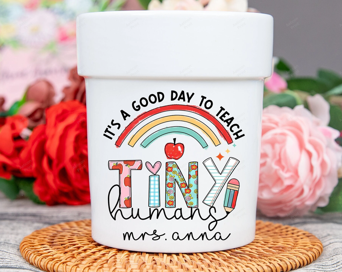 It's a good day to teach tiny humans Custom Flower Pot, Teacher Gifts, Teacher Appreciation, School Gifts, Teacher Pot, Custom Flower Pot