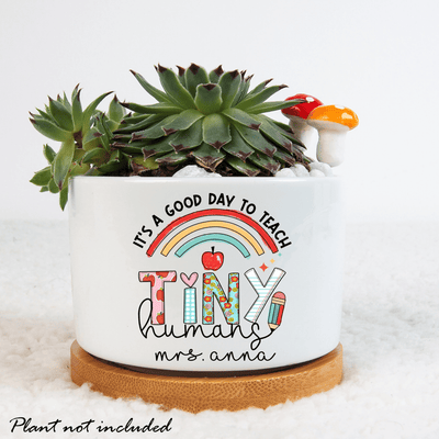 It's a good day to teach tiny humans Custom Flower Pot, Teacher Gifts, Teacher Appreciation, School Gifts, Teacher Pot, Custom Flower Pot