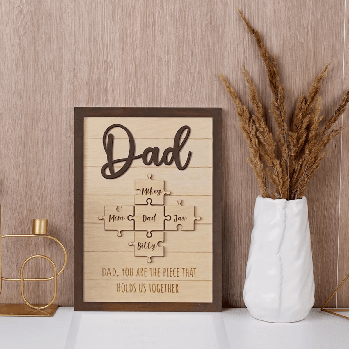 Custom Puzzle Piece Sign For Dad, Custom Wooden Sign For Dad You Are The Piece That Holds Us Together