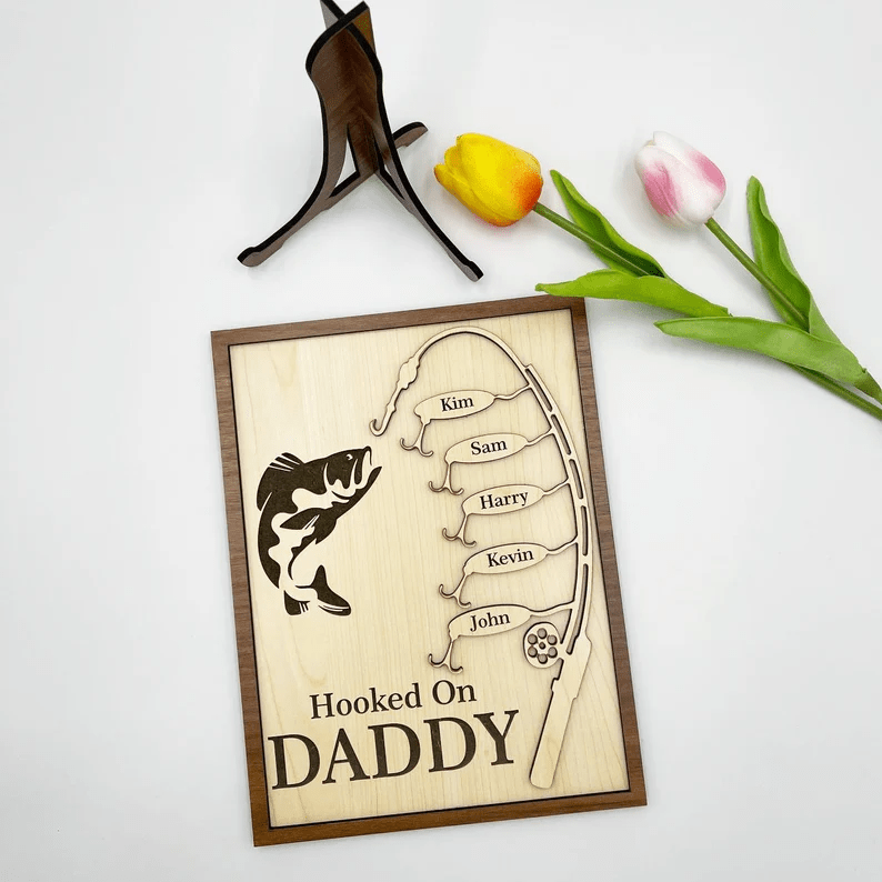 Custom Gift for Dad Hooked On Daddy Wood Sign, Personalized Fishing Dad Wood Sign