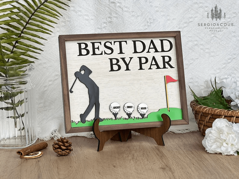 Happy Father's Day Best Dad by Par Sign Wooden Golf Sign Dad Daddy Golf Lover Gift