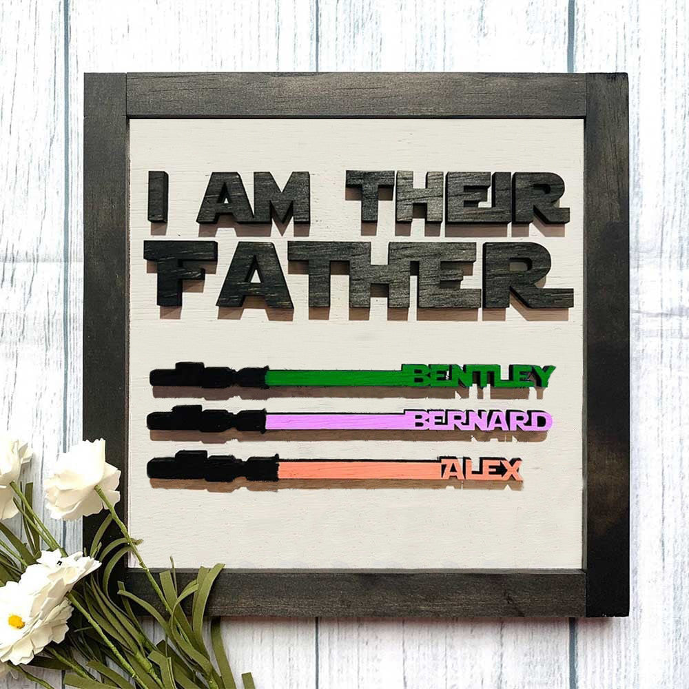 I Am Their Father Sign Personalized Kids Name Frame For Dad Father Grandpa