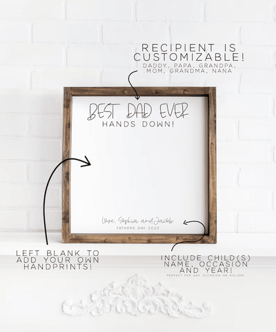 DIY handprint sign, Personalized gift from kids, Best dad ever hands down sign, DIY fathers day sign, Custom fathers day gift from kids