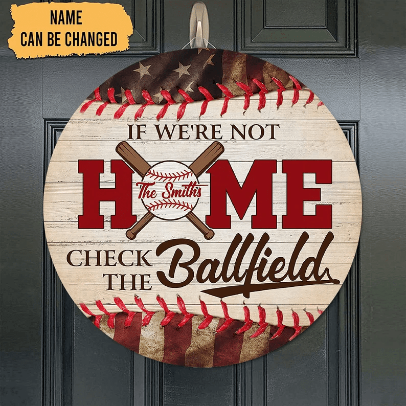 Personalized If We're Not Home Check The Ballfield Wooden Sign, Gift For Father's Day, Baseball Lovers Gift, Happy Fathers Day, Gift For Dad