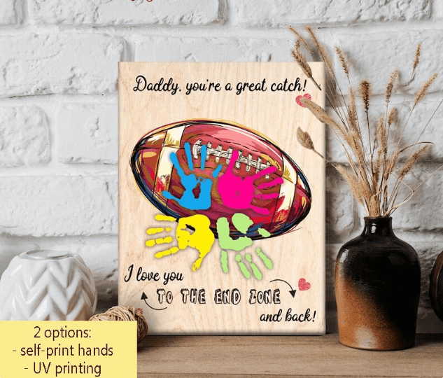Football Dad Personalized Handprint Sign, Daddy You're A Great Catch Football Sign, Gift for Football Dad, DIY Colorful Hands Down Sign