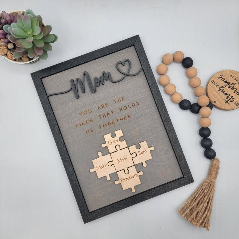 You Are the Piece that Holds Us Together Puzzle Pieces Personalized Mom Sign, Name Sign Mother Day Gift, Mom Puzzle Sign, Mother's Day Gift