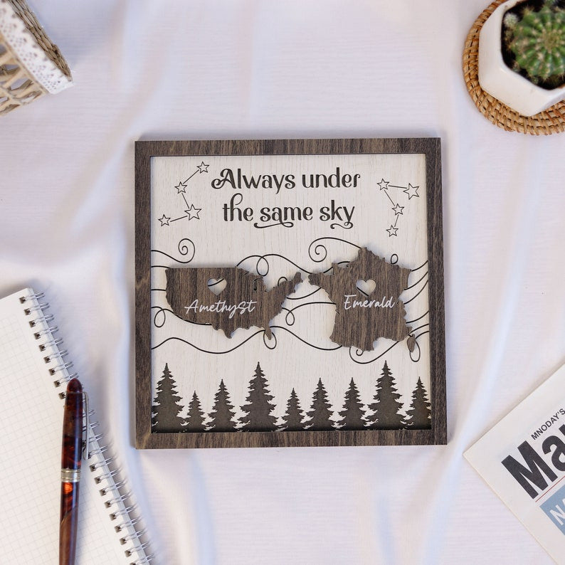 Always Under the Same Sky Customized Wooden Sign, State to State, Country to Country, Long-Distanced Gifts, Couple Gifts, Moving Away Gifts