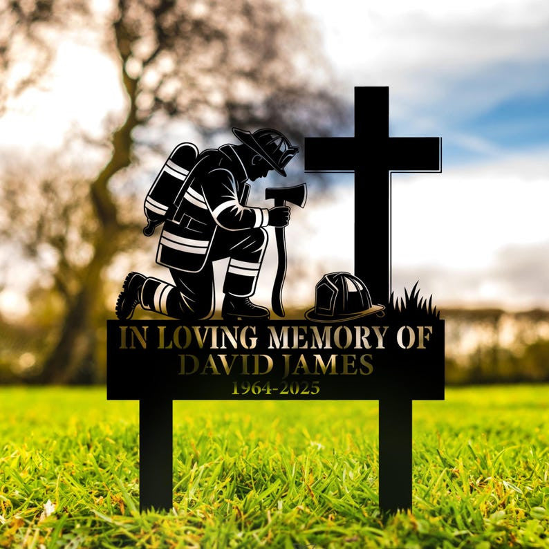 Personalized Firefighter Memorial Sign, Firefighter Grave Marker, Fireman Memorial Yard Sign, Fireman Remembrance Stake